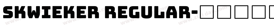 Skwieker Regular字体转换